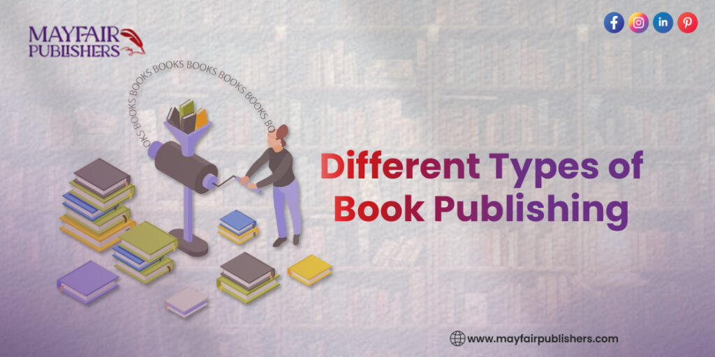 Different Types of Book Publishing